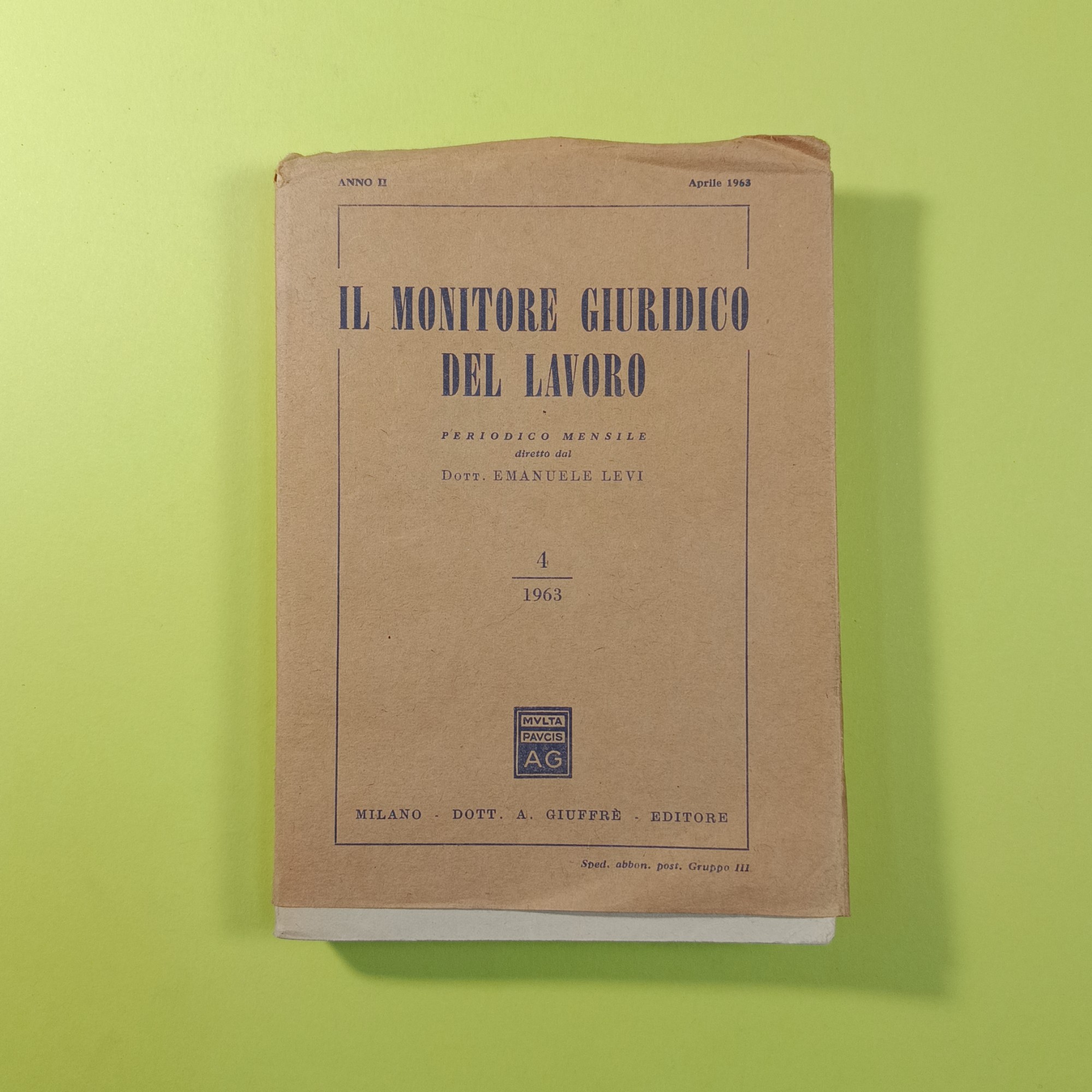 IL MONITORE GIURIDICO DEL LAVORO APRILE 1963