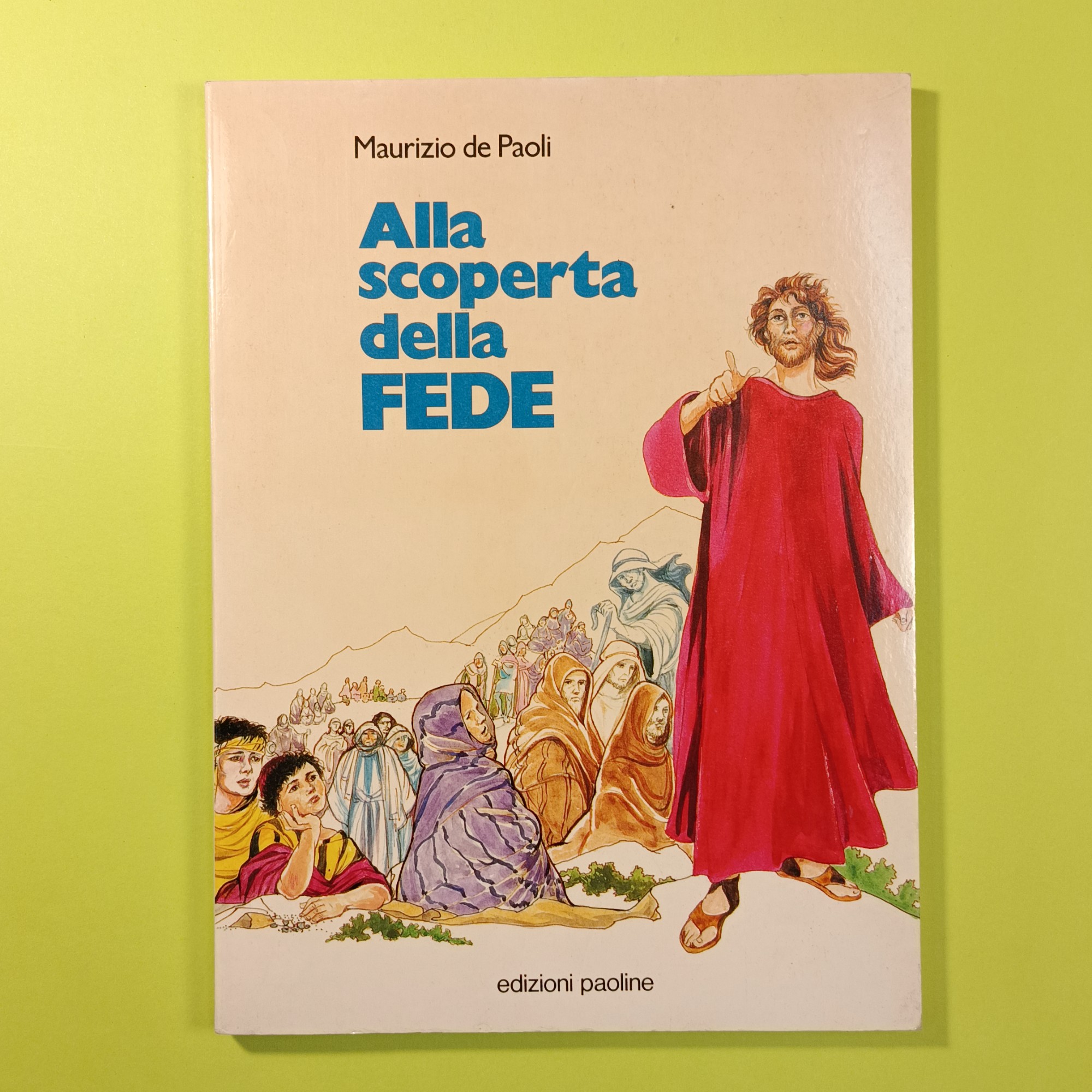 ALLA SCOPERTA DELLA FEDE