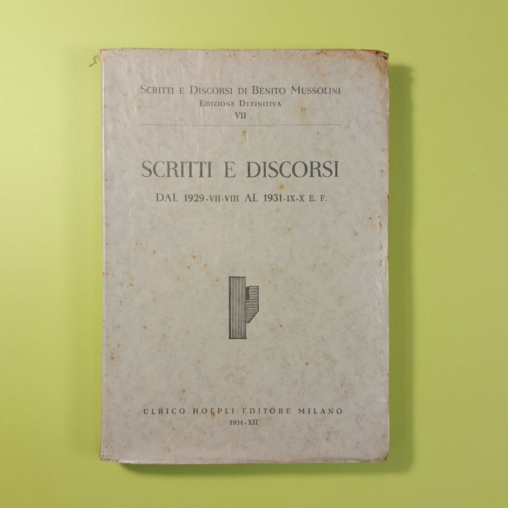 SCRITTI E DISCORSI DAL 1929 AL 1931