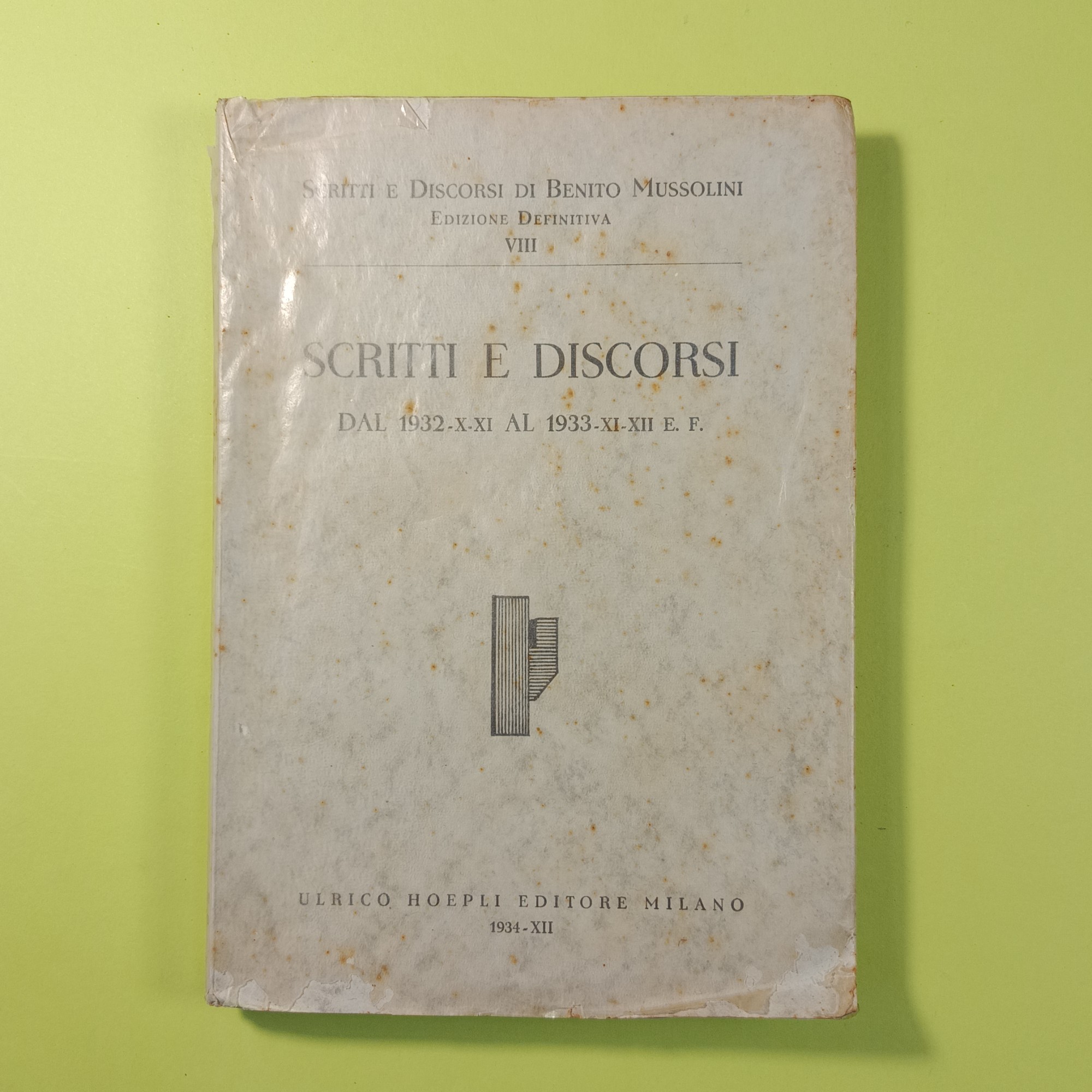 SCRITTI E DISCORSI DAL 1932 AL 1933