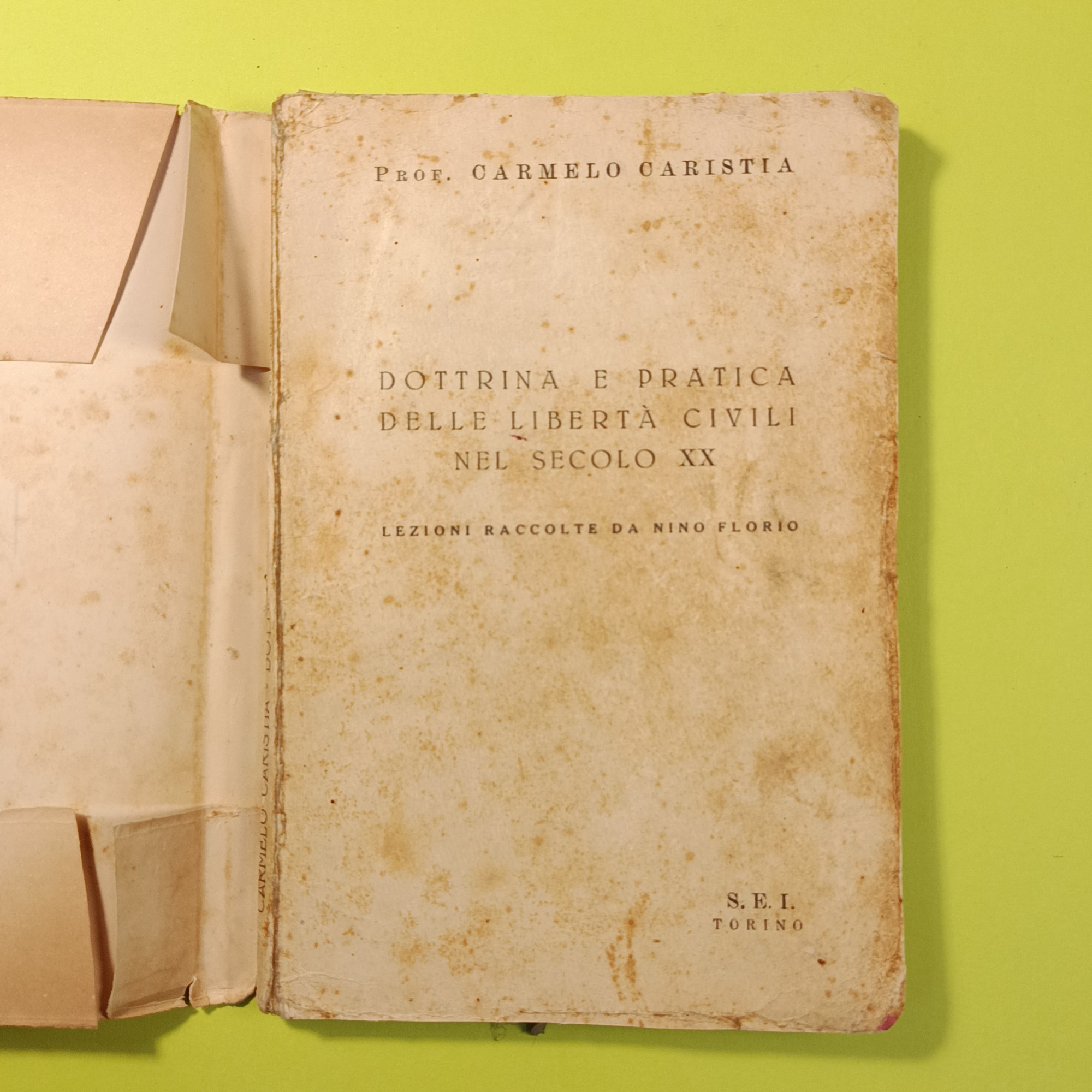 DOTTRINA E PRATICA DELLE LIBERTÀ CIVILI NEL SECOLO XX