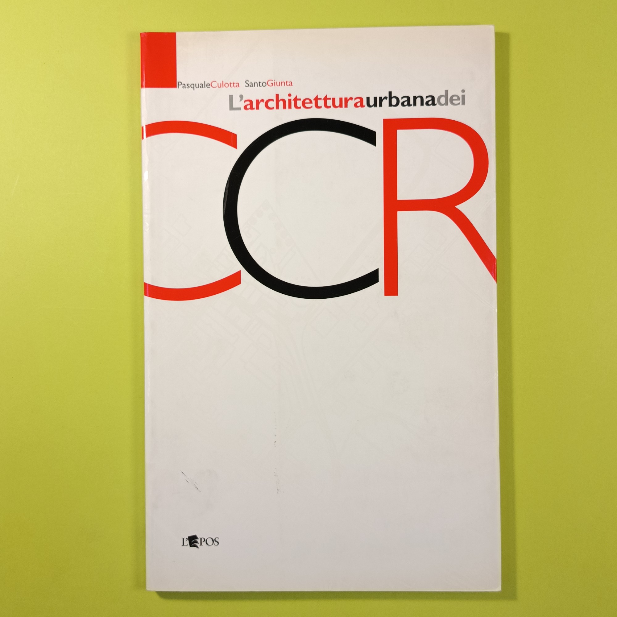 L'ARCHITETTURA URBANA DEI CCR