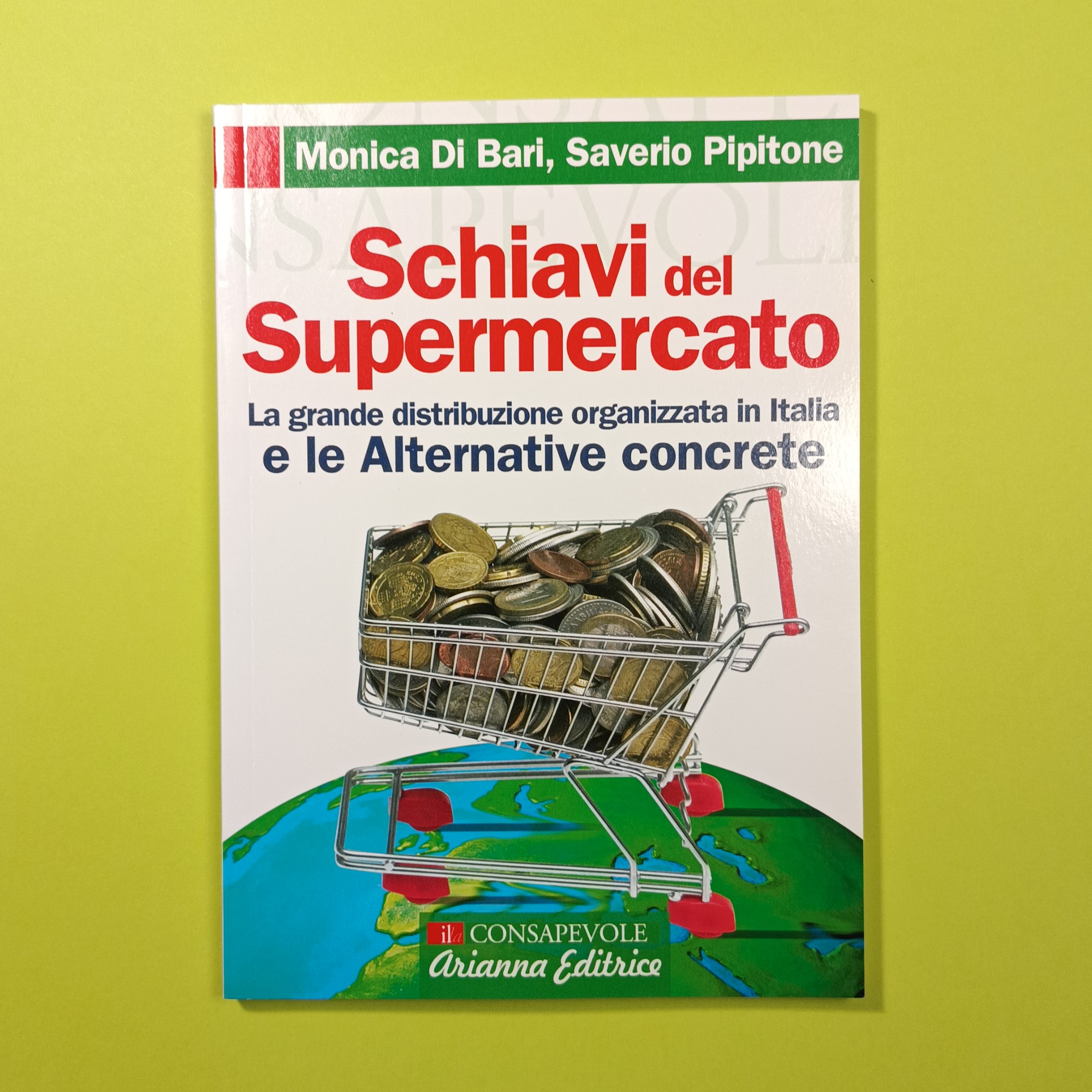 SCHIAVI DEL SUPERMERCATO