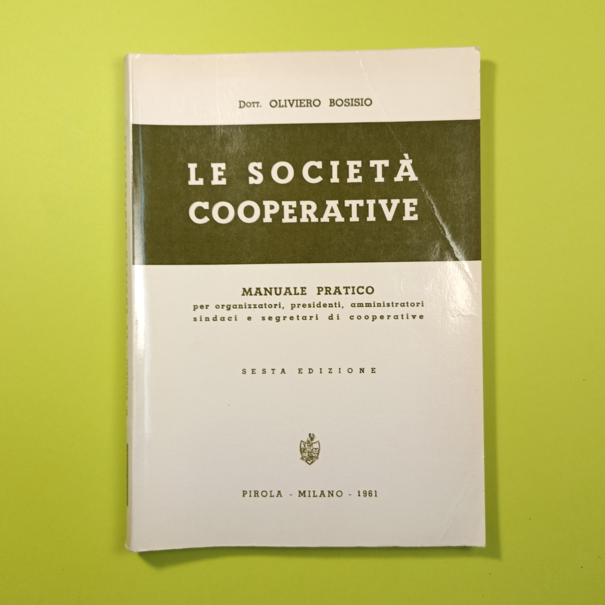 LE SOCIETÀ COOPERATIVE MANUALE PRATICO