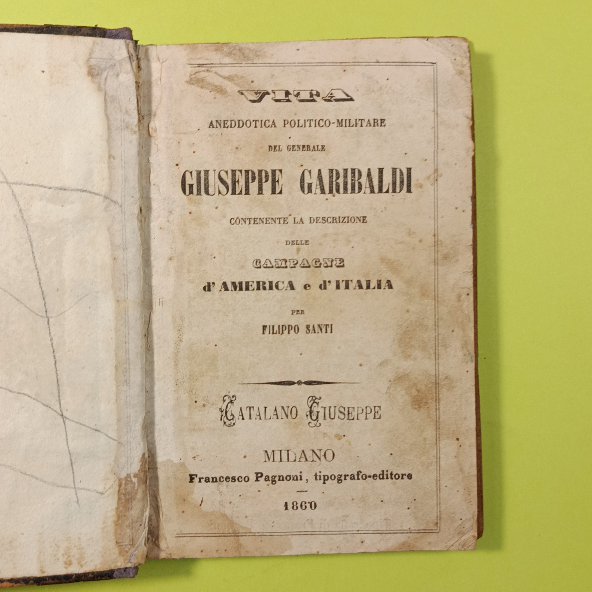 VITA ANEDDOTTICA POLITICO-MILITARE DEL GENERALE GIUSEPPE GARIBALDI
