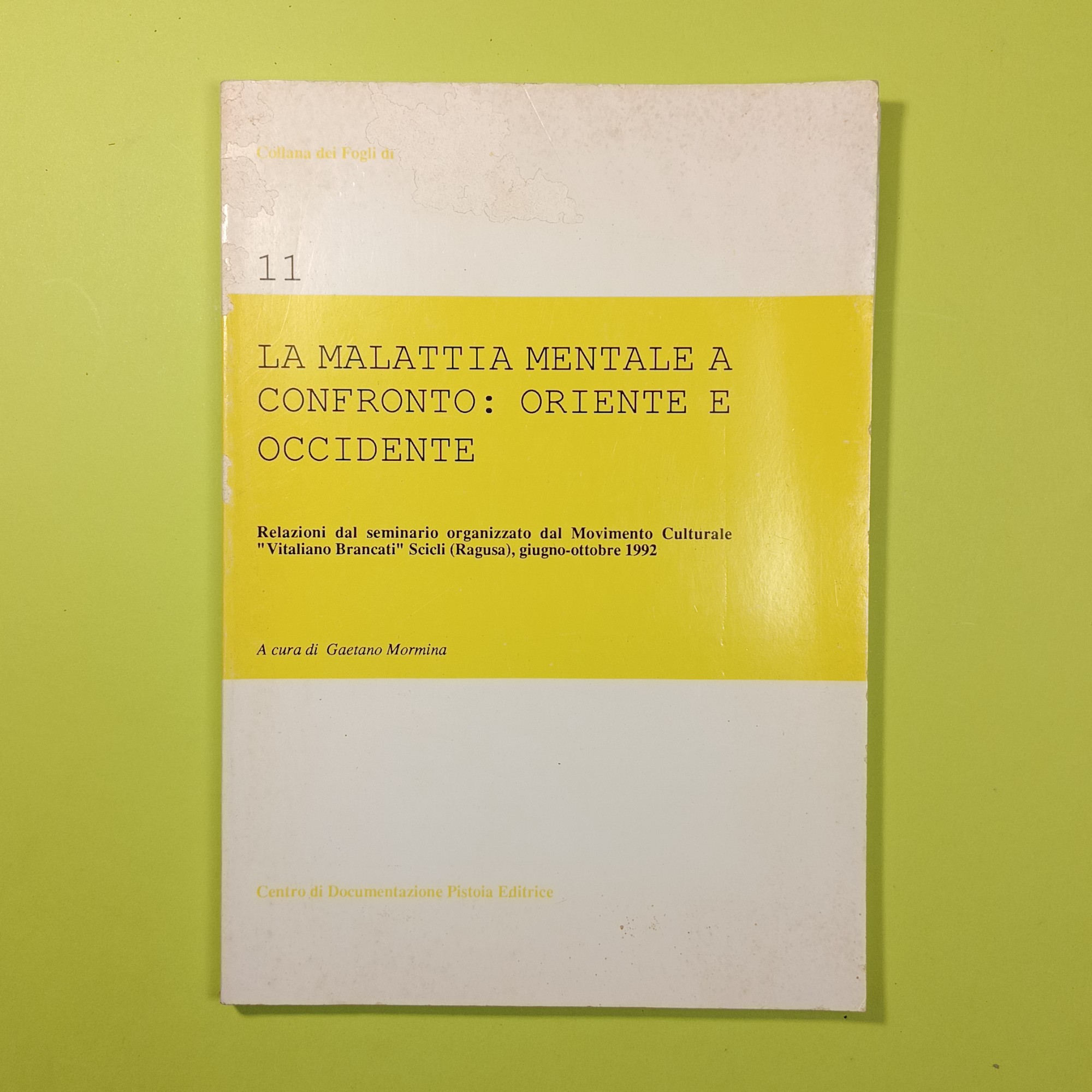 LA MALATTIA MENTALE A CONFRONTO: ORIENTE E OCCIDENTE