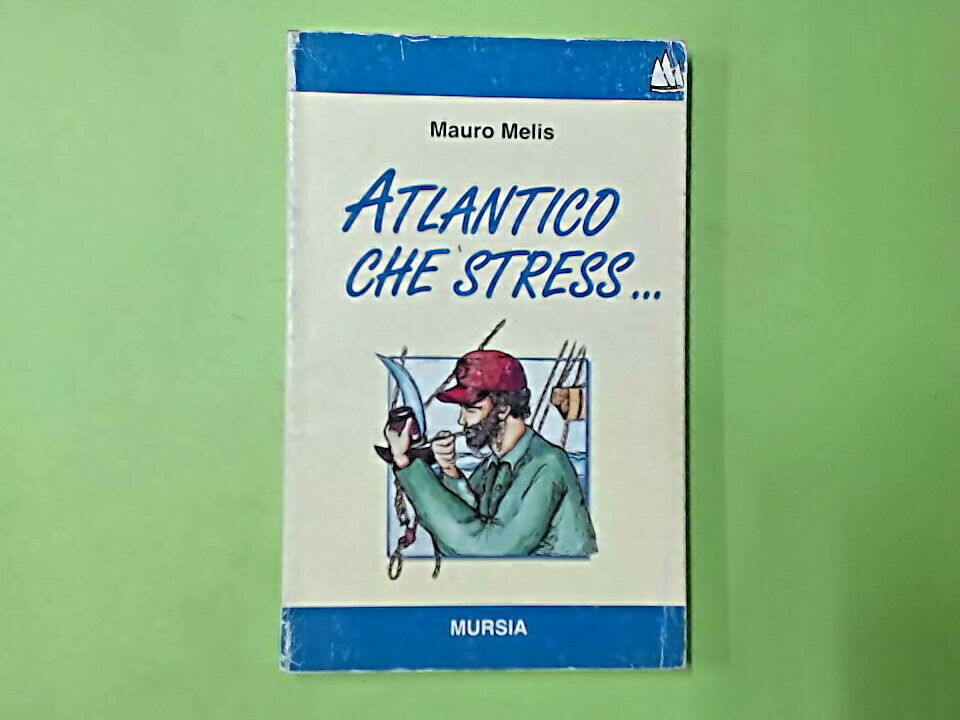 ATLANTICO CHE STRESS MELIS MURSIA