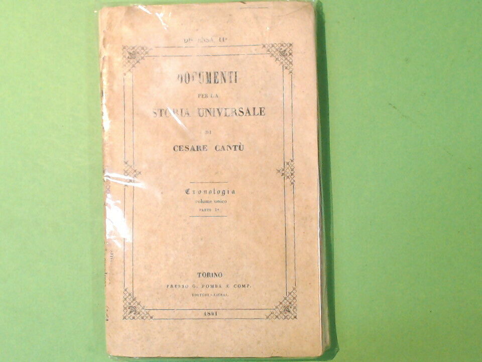 DOCUMENTI PER LA STORIA UNIVERSALE CESARE CANTU' CRONOLOGIA PARTE I POMBA 1841