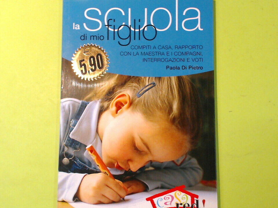 LA SCUOLA DI MIO FIGLIO DI PIETRO RED EDIZIONI