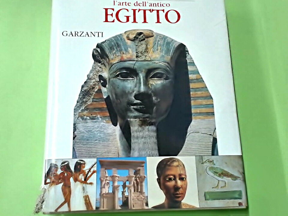 L'ARTE DELL'ANTICO EGITTO CORTEGGIANI ROCCATI GARZANTI 2001