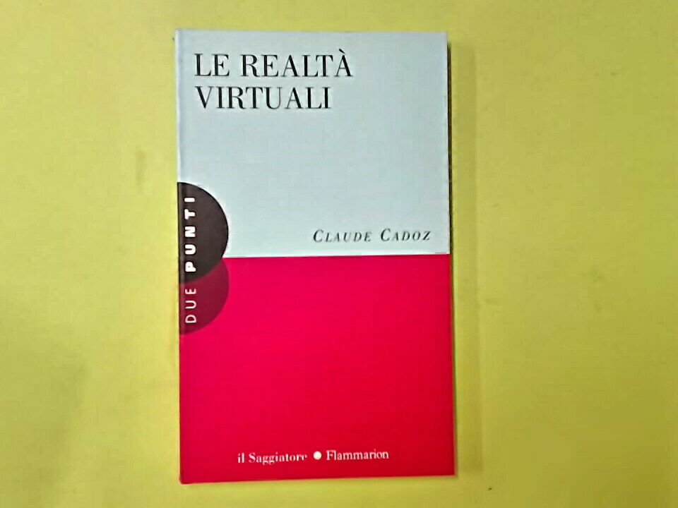 LE REALTÀ VIRTUALI