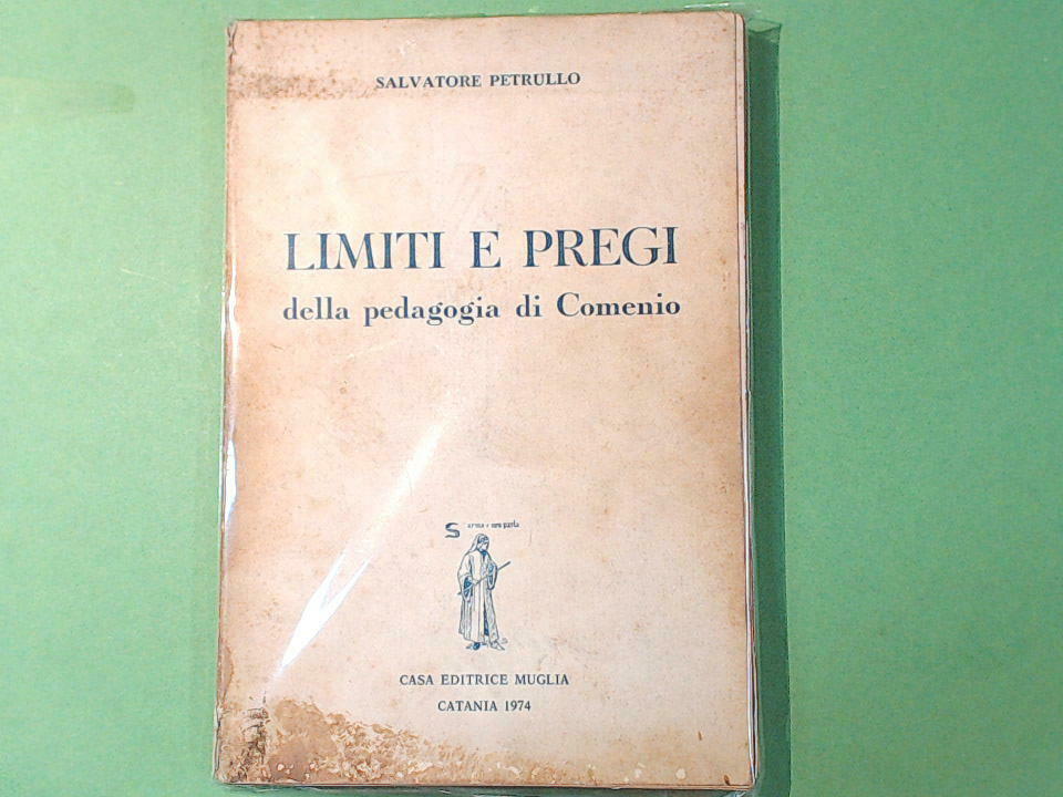 LIMITI E PREGI DELLA PEDAGOGIA DI COMENIO PETRULLO MUGLIA 1974