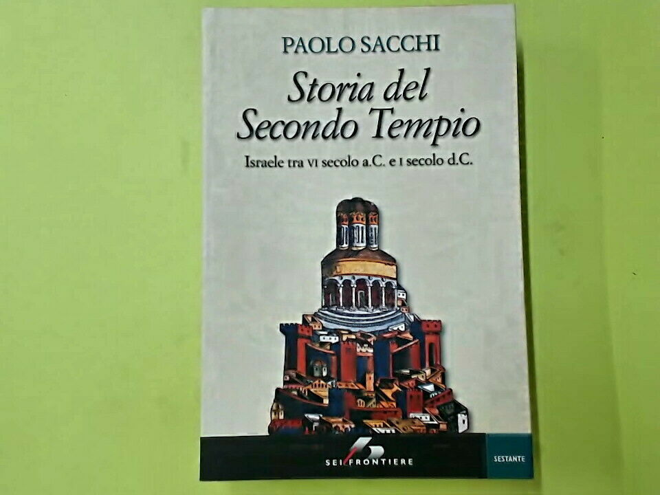 STORIA DEL SECONDO TEMPIO