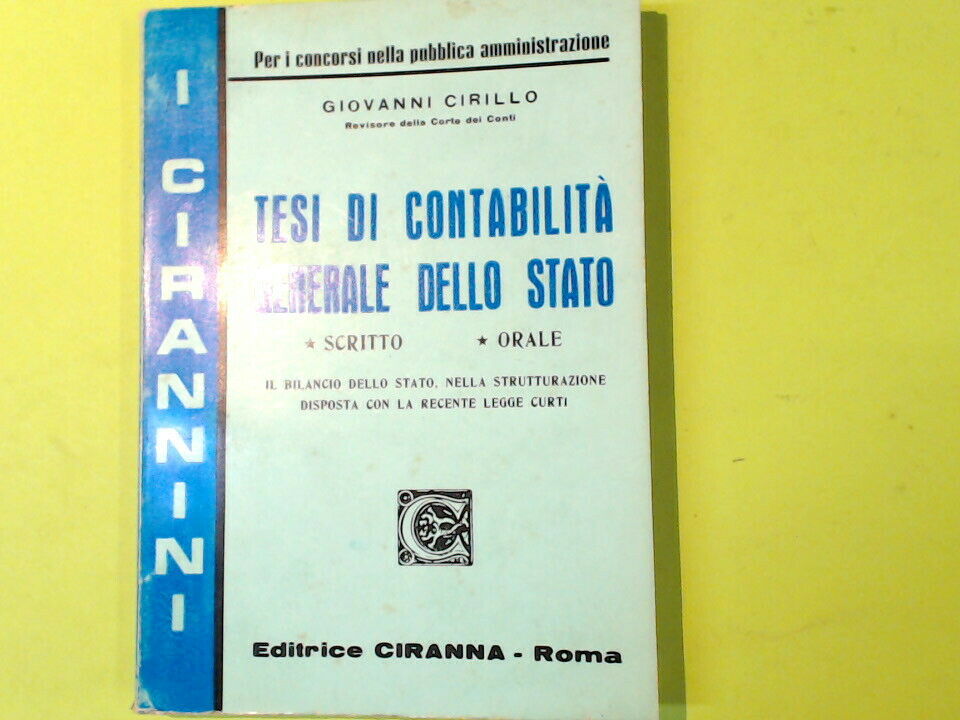 TESI DI CONTABILITA' GENERALE DELLO STATO CIRILLO CIRANNA I CIRANNINI 1969