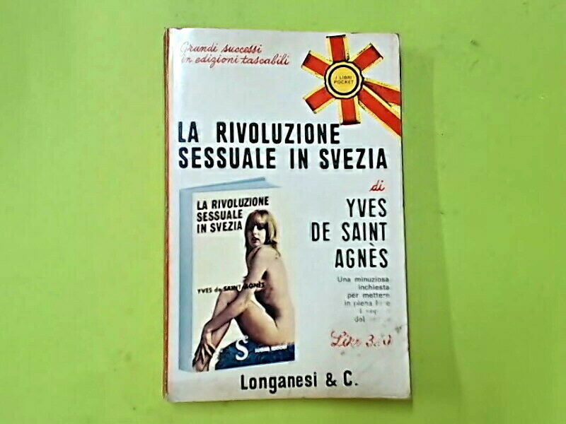 LA RIVOLUZIONE SESSUALE IN SVEZIA DE SAINT AGNES LONGANESI