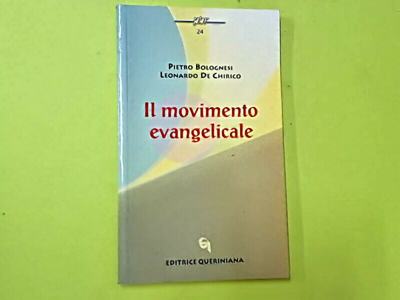 IL MOVIMENTO EVANGELICALE BOLOGNESI DE CHIRICO EQUERINIANA