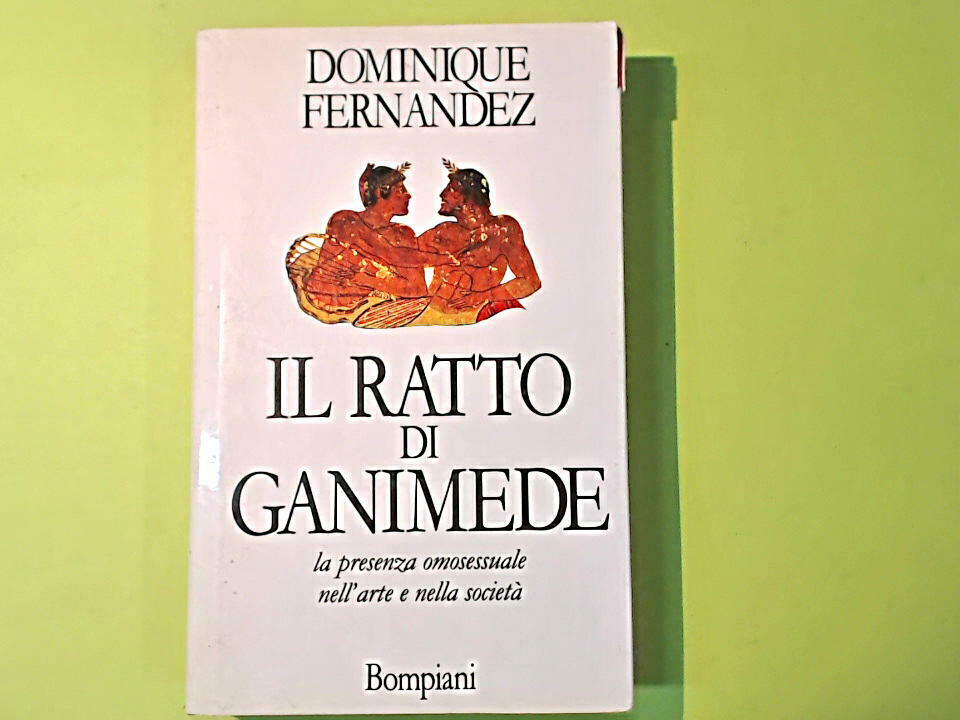 IL RATTO DI GANIMEDE FERNANDEZ BOMPIANI
