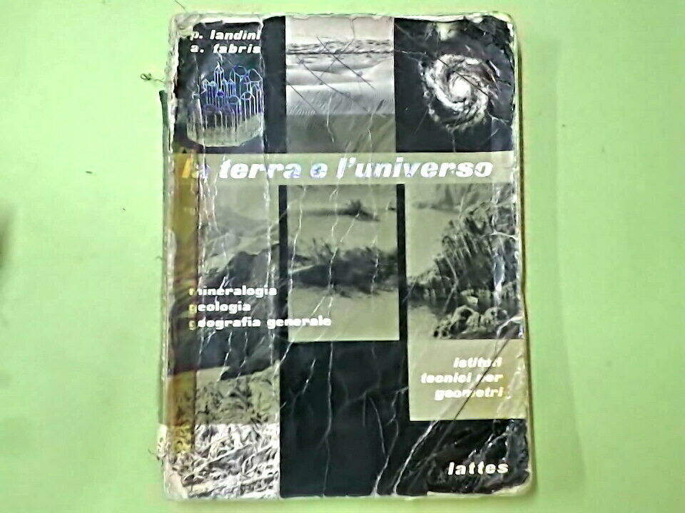 LA TERRA E L'UNIVERSO LANDINI FABRIS LATTES 1962