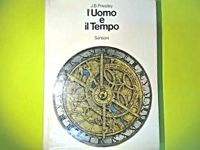 L'UOMO E IL TEMPO PRIESTLEY SANSONI
