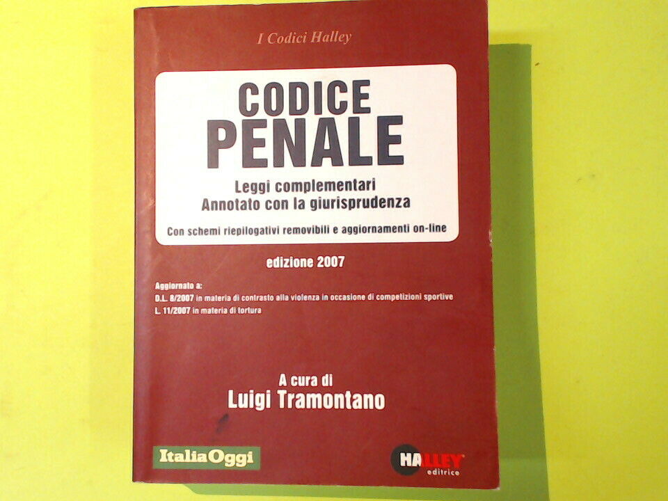 CODICE PENALE EDIZIONE 2007 TRAMONTANO HALLEY