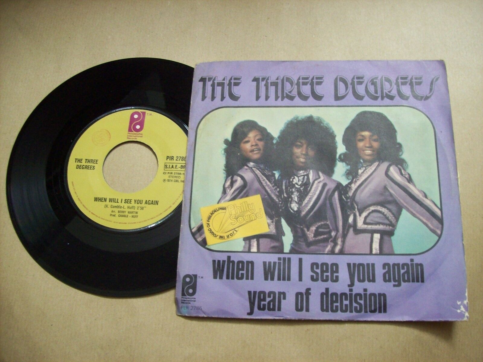 THE THREE DEGREES WHEN WILL I SEE YOU AGAIN / YEAR OF DECISION PIR 2786 45 GIRI