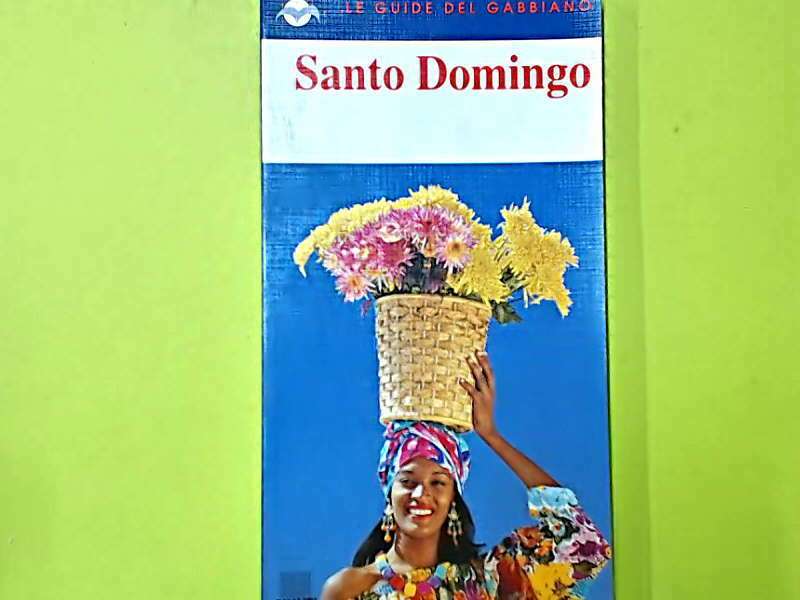SANTO DOMINGO LE GUIDE DEL GABBIANO GIUNTI