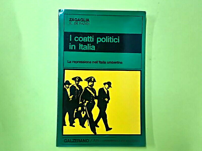 I COATTI POLITICI IN ITALIA ZAGAGLIA DE FAZIO GALZERANO