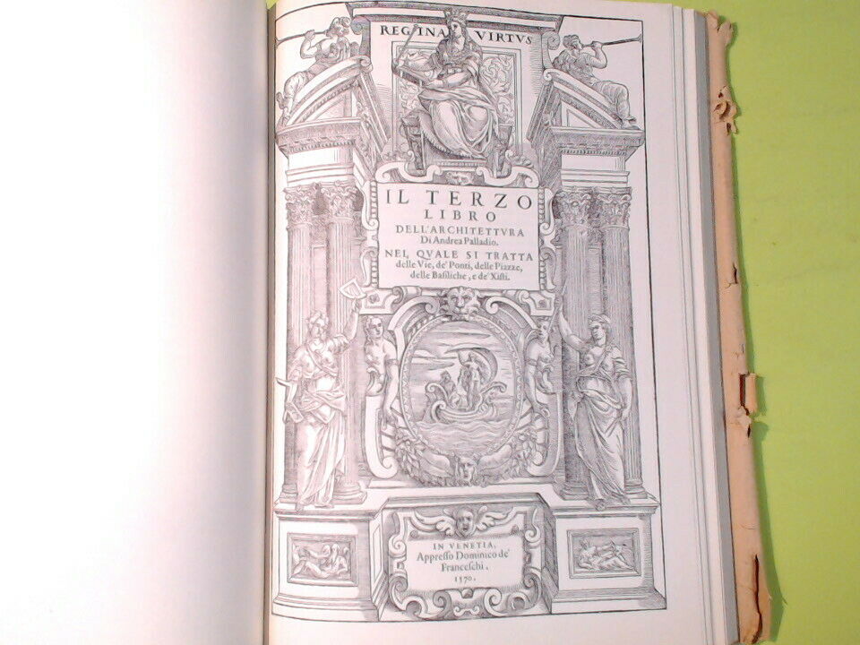QUATTRO LIBRI DELL'ARCHITETTURA DI ANDREA PALLADIO 1570 RIPRODUZIONE HOEPLI 1968 - immagine 6