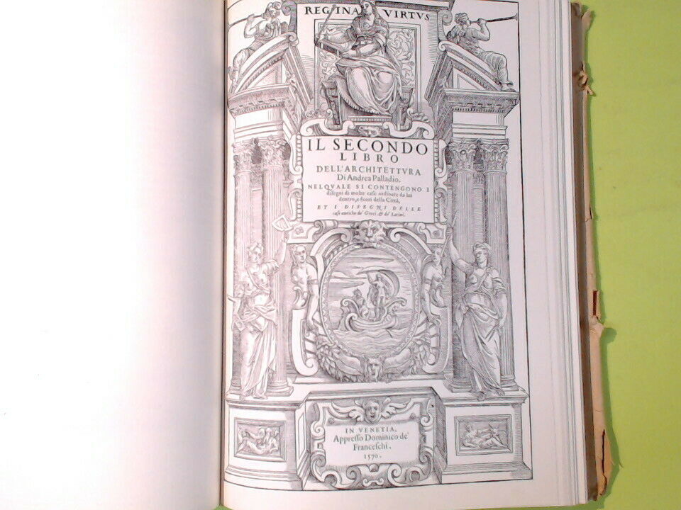 QUATTRO LIBRI DELL'ARCHITETTURA DI ANDREA PALLADIO 1570 RIPRODUZIONE HOEPLI 1968 - immagine 8