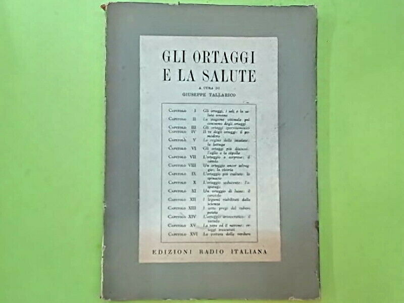 GLI ORTAGGI E LA SALUTE EDIZIONI RADIO ITALIANA 1954