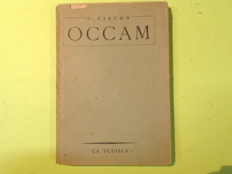 OCCAM CARLO GIACON MAESTRI DEL PENSIERO E DELL'EDUCAZIONE LA SCUOLA 1943