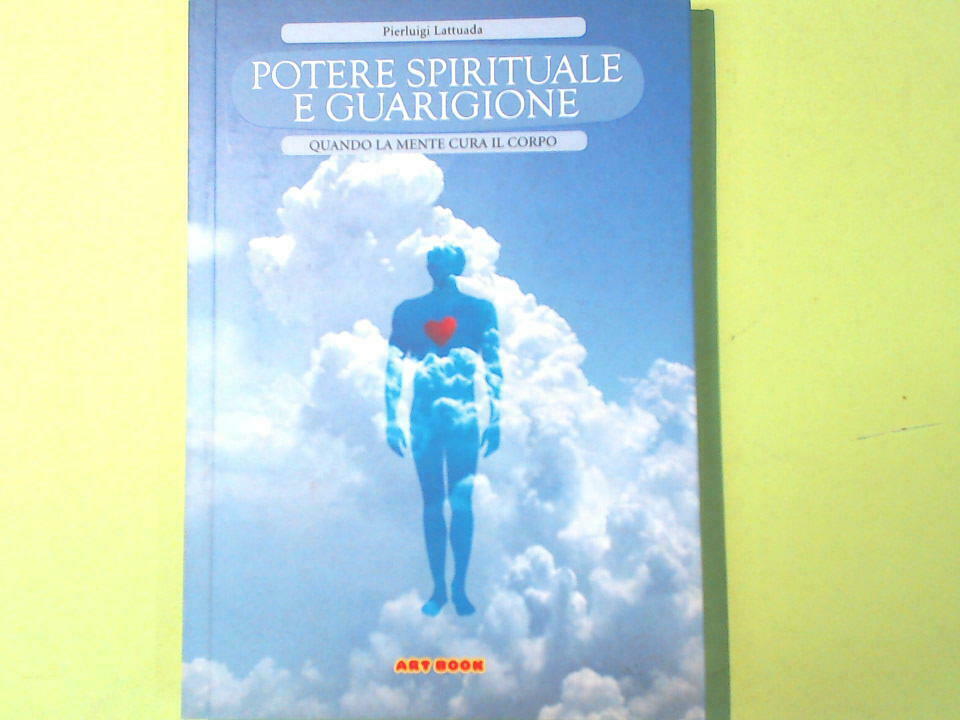 POTERE SPIRITUALE E GUARIGIONE LATTUADA AER BOOK