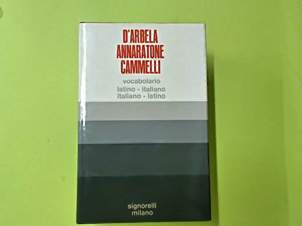 VOCABOLARIO LATINO ITALIANO ITALIANO LATINO D'ARBELA ANNARATONE CAMMELLI 1975