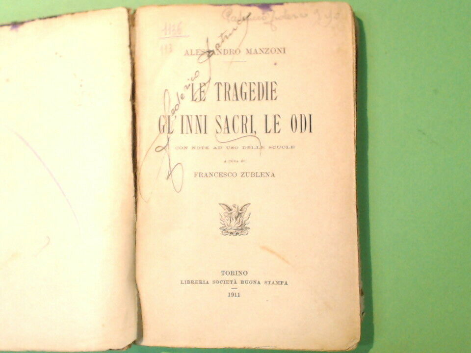 LE TRAGEDIE GLI INNI SACRI LE ODI ALESSANDRO MANZONI NOTE ZUBLENA BUONA STAMPA - immagine 3