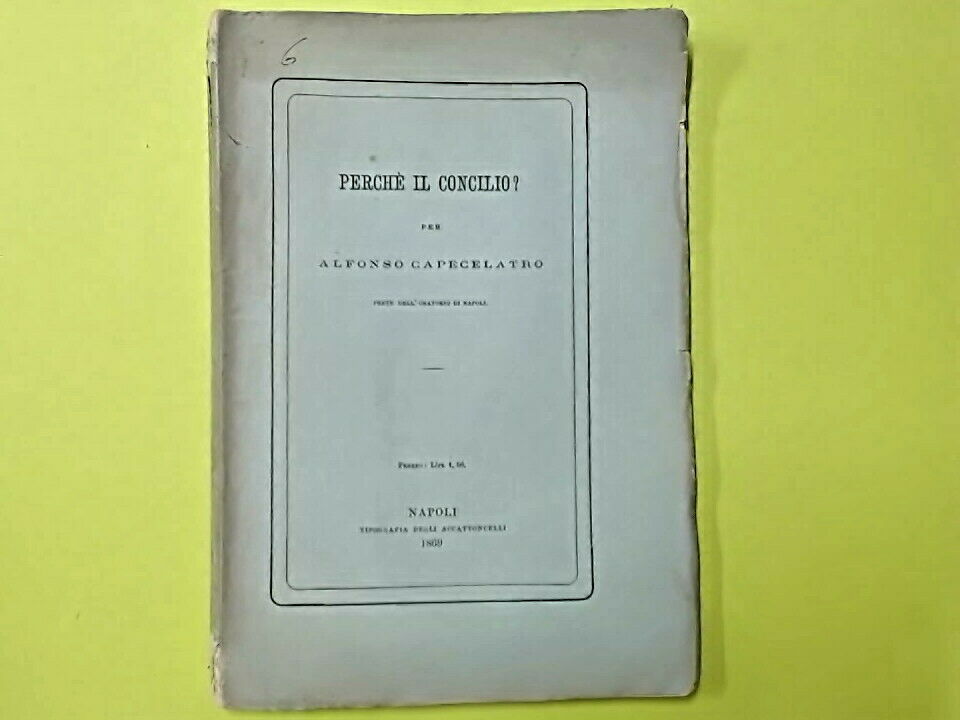 PERCHE' IL CONCILIO? CAPECELATRO ACCATTONCELLI 1869