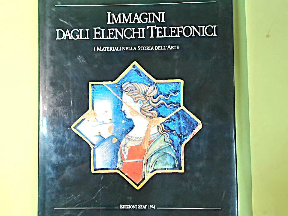 IMMAGINI DEGLI ELENCHI TELEFONICI I MATERIALI NELLA STORIA DELL'ARTE SEAT 1994
