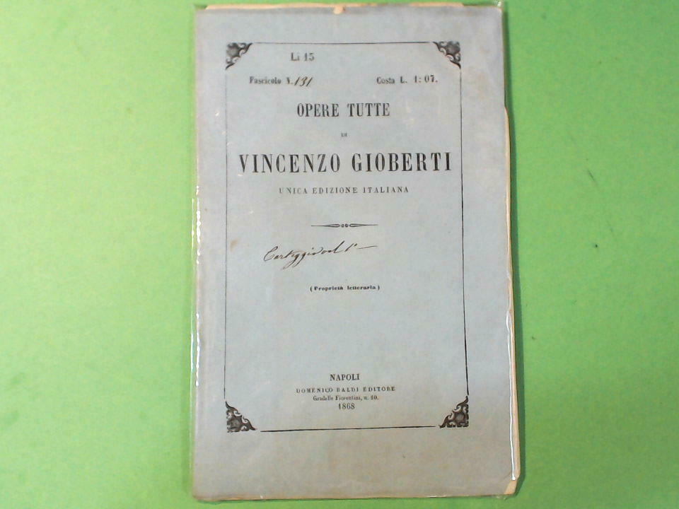 OPERE TUTTE DI VINCENZO GIOBERTI FASCICOLO 131 BALDI EDITORE 1868