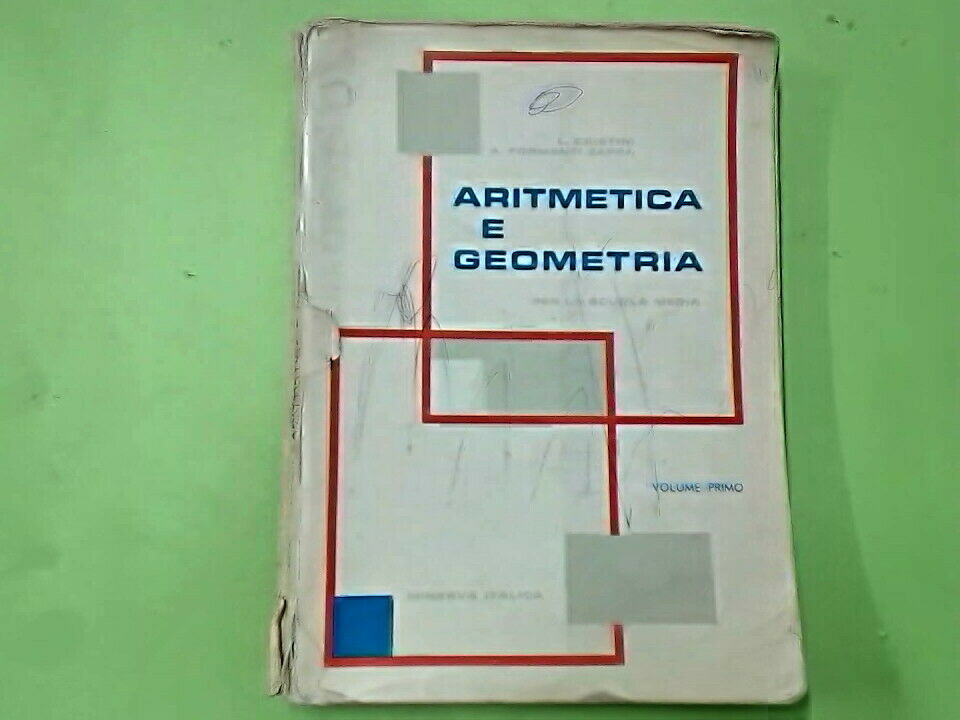 ARITMETICA E GEOMETRIA VOL I CRISTINI FORMENTI ZAPPA MINERVA ITALICA 1964