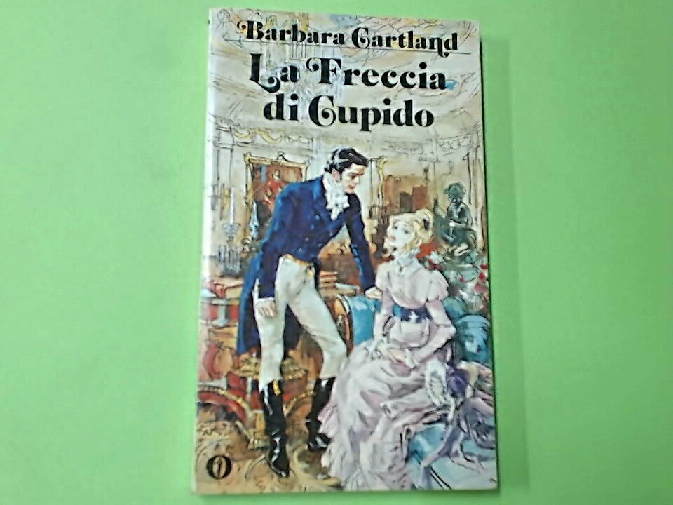 LA FRECCIA DI CUPIDO CARTLAND OSCAR MONDADORI