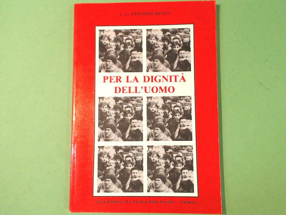 PER LA DIGNITÀ DELL'UOMO