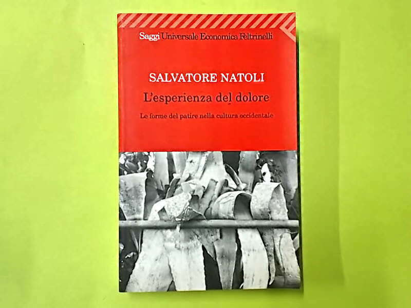 L'ESPERIENZA DEL DOLORE NATOLI FELTRINELLI