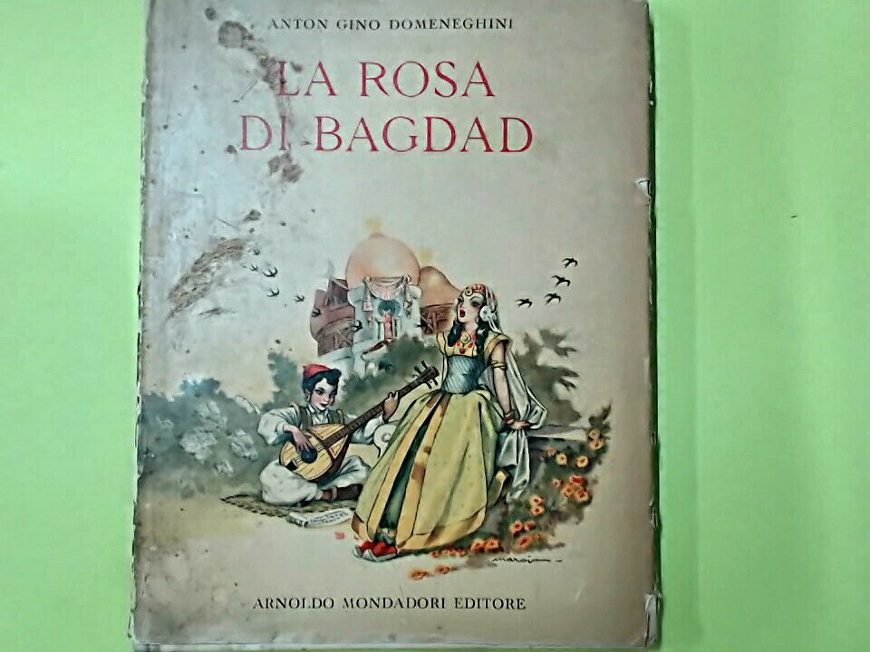 LA ROSA DI BAGDAD DOMENEGHINI MONDADORI