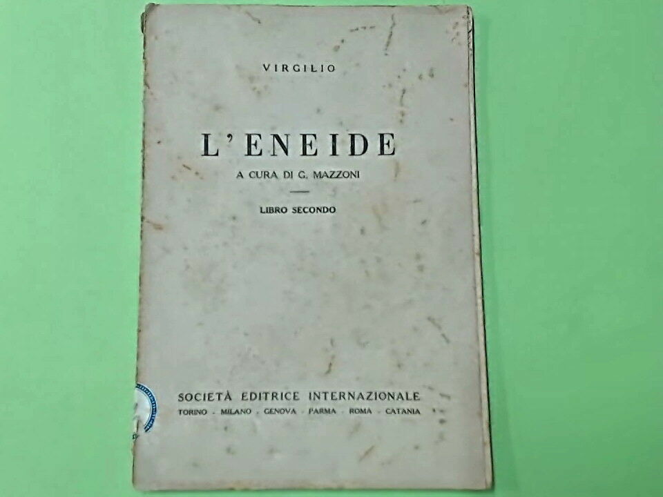 L'ENEIDE VIRGILIO LIBRO SECONDO MAZZONI SOCIETA' EDITRICE INTERNAZIONALE 1928