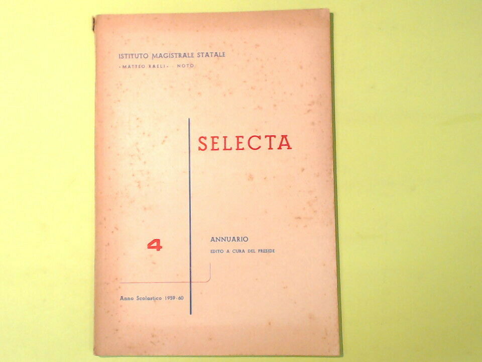SELECTA 4 ANNUARIO SCOLASTICO ISTITUTO MATTEO RAELI NOTO 1959-60