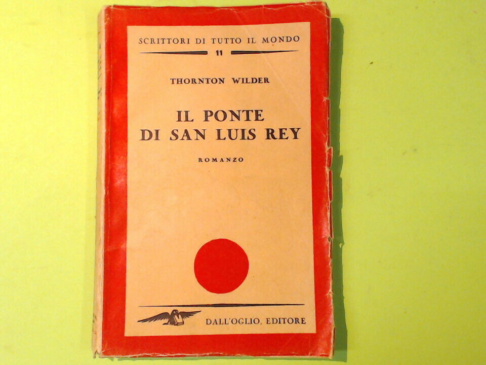 IL PONTE DI SAN LUIS REY WILDER DALL'OGLIO 1946