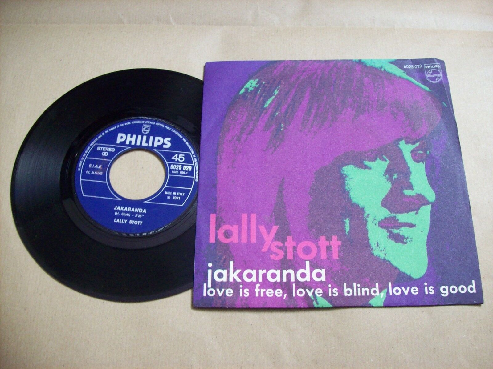 LALLY STOTT JAKARANDA / LOVE IS FREE LOVE IS BLIND PHILIPS 6025 029 45 GIRI 1971