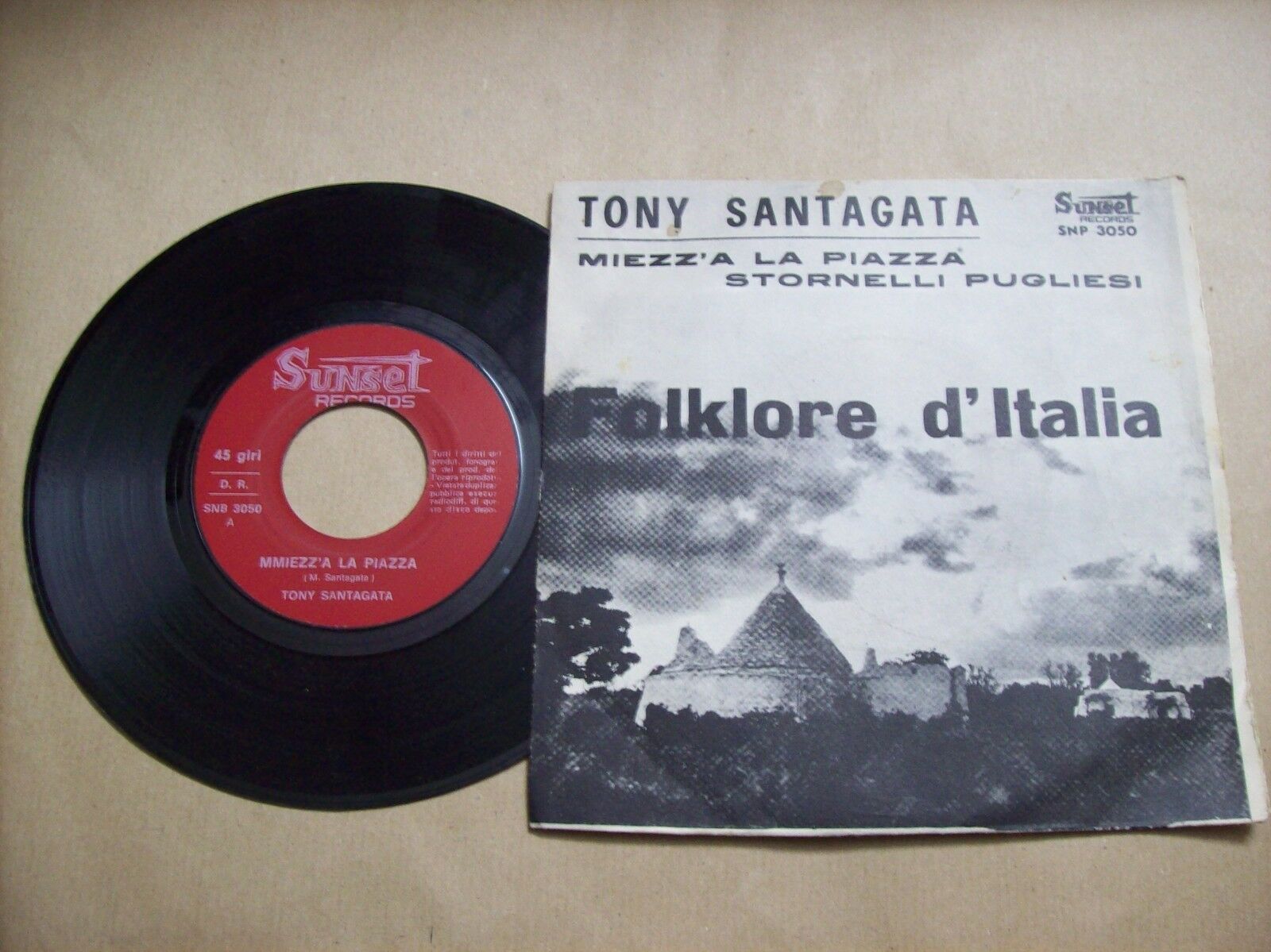 TONY SANTAGATA MIEZZ'A LA PIAZZA / STORNELLI PUGLIESI SUNSET SNB 3050 45 GIRI