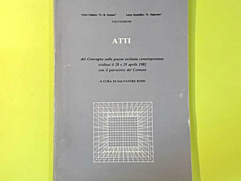 ATTI DEL CONVEGNO SULLA POESIA SICILIANA CONTEMPORANEA 1982