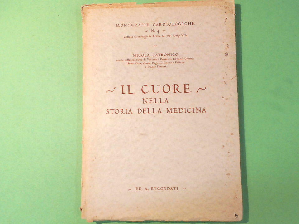 IL CUORE NELLA STORIA DELLA MEDICINA LATRONICO RECORDATI