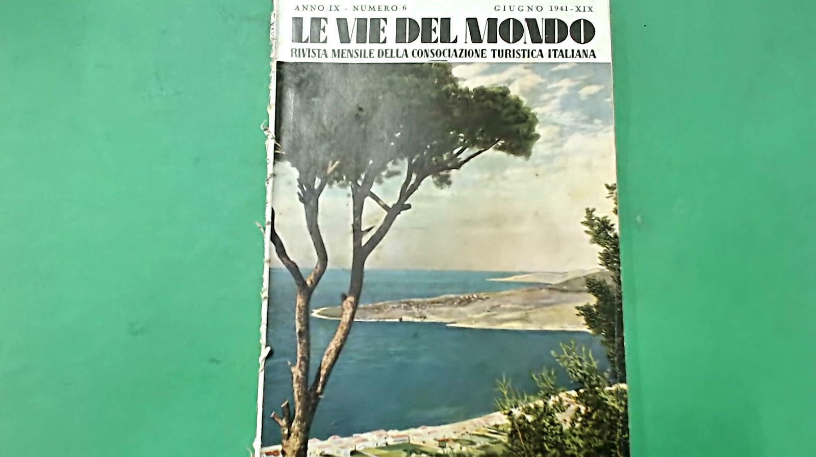 LE VIE D'ITALIA RIVISTA MENSILE DEL TOURING CLUB ITALIANO GIUGNO 1941 N 6